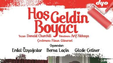 Bu oyun seyircileri kahkahaya doyuruyor; Hoşgeldin Boyacı
