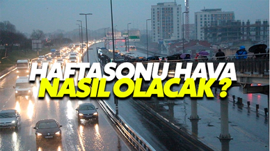 Haftasonu 3 Büyük Şehirde Hava Nasıl?