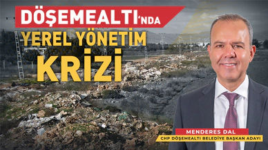 Döşemealtı'nda Yerel Yönetim Krizi! İlçe, Sahipsiz Bir Viraneye Dönmüş Durumda!