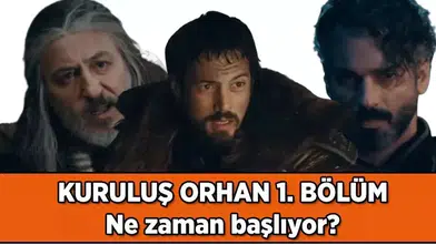 Kuruluş Orhan 1. Bölüm Yayın Tarihi ve Oyuncu Kadrosu