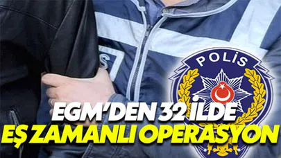 Emniyet'ten 32 İlde Eş Zamanlı FETÖ/PYD Operasyonu