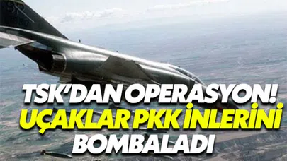 TSK Hava Harekatıyla PKK İnlerini Bombaladı!