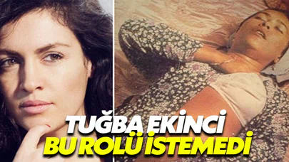 Tuğba Ekinci, Hülya Avşar’ın rolünü istemedi
