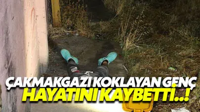 Çakmak gazı koklayan genç hayatını kaybetti!