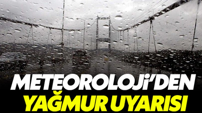 Meteoroloji'den sağanak uyarısı