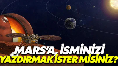 Mars’a isminizi göndermeye ne dersiniz?