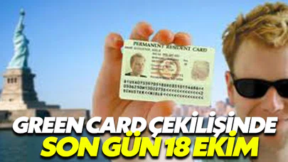Green Card çekilişi için son gün 18 Ekim