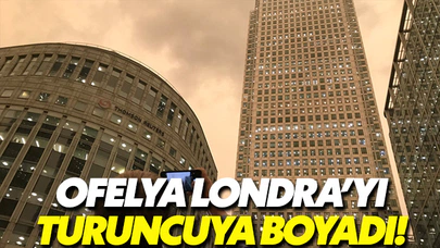Ofelya, Londra göğünü turuncuya boyadı
