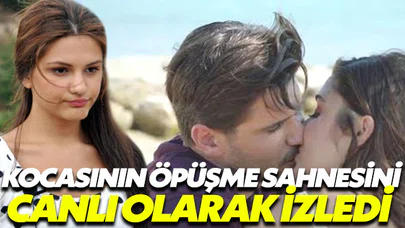 Kocasının öpüşme sahnesini yerinde izledi