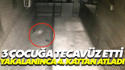 Çocuklara tecavüz etti, yakalanınca 4 kattan atladı