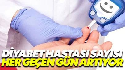 Türkiye’deki diyabet hastası artışı korkutuyor