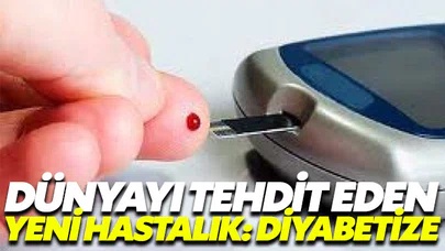 Dünyayı tehdit eden yeni hastalık: Diyabezite