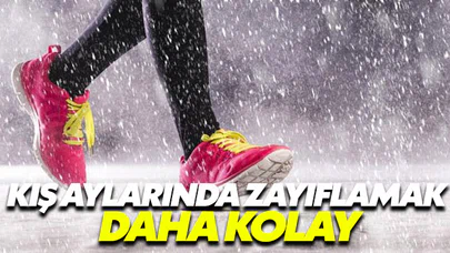 Kış aylarında zayıflamak daha kolay
