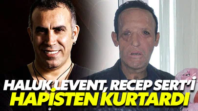 Haluk Levent, Recep Sert’i hapisten kurtardı