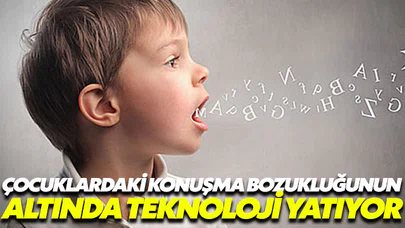 Çocuklardaki konuşma problemlerinin altında teknoloji bağımlılığı yatıyor