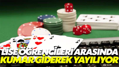 Lise öğrencileri arasında sanal kumar giderek yayılıyor