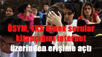 ÖSYM, YKS örnek sorular kitapçığını internet üzerinden erişime açtı