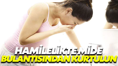 Hamilelerin mide bulantısı sorununu çözmek aslında kolay