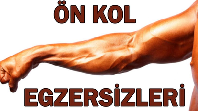 Ön Kol Hangi Hareketler İle Gelişir?