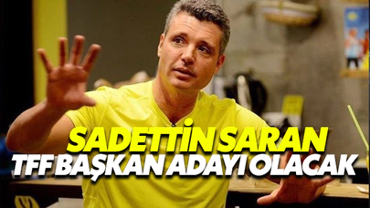 Sadettin Saran Tff Başkan Adayı Olacak