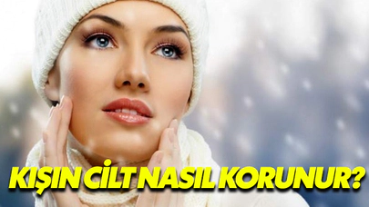 Kışın Cildi Koruma Yöntemleri Nelerdir?