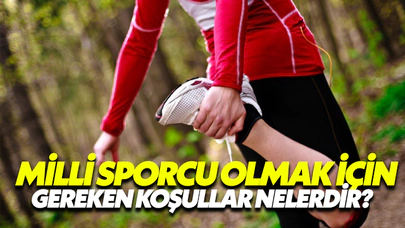 Milli Sporcu Olmak İçin Gereken Koşullar Nelerdir?