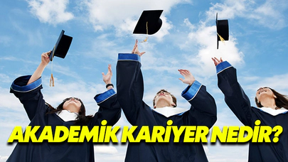 Akademik Kariyer Nedir?