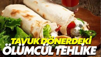 Tavuk Dönerdeki Ölümcül Tehlike!
