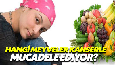 Hangi Meyveler Kanserle Mücadele Ediyor?