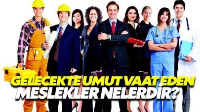 Geleceğin Umut Vaat Eden Meslekleri Nelerdir?