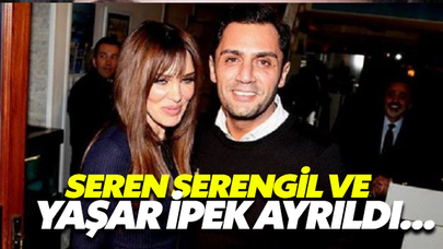 Yaşar İpek Ve Seren Serengil Ayrıldı!