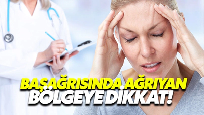 Baş Ağrısında Ağrıyan Bölgeye Dikkat!