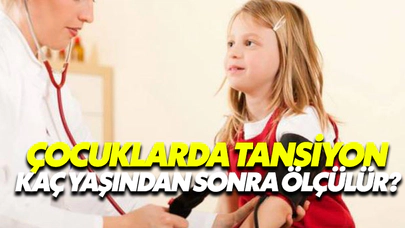 Çocuklarda Tansiyon Kaç Yaşından Sonra Ölçülmeli?