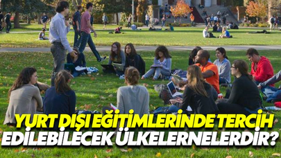 Yurt Dışı Eğitiminde Tercih Edilebilecek Ülkeler Nelerdir?