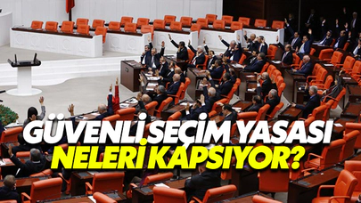 Güvenli Seçim Yasası Neleri Kapsıyor?