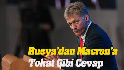 Rusya’dan Macron’a Tokat Gibi Cevap