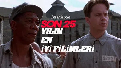 Son 25 Yılın En İyi Filmleri