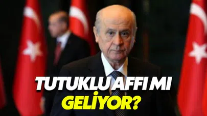 Tutuklu affı mı geliyor 2018? Devlet Bahçeli'den af çıkışı