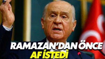 Bayramdan önce af çıkacak mı? Devlet Bahçeli af çağrısını yineledi