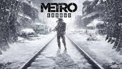 Metro Exodus ön siparişe açıldı! Bu fiyat kaçmaz
