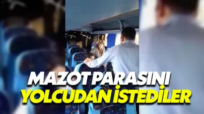 Mazotu biten yolcu otobüsü parasını yolculardan istedi