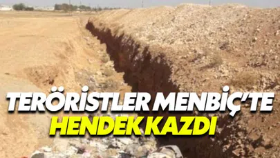 Terör örgütü YPG Menbiç'in çevresini hendeklerle çevirdi