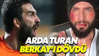 Arda Turan ile Berkay kavga mı etti?