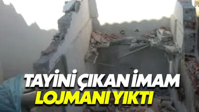 Tayini çıkan imam boşalttığı lojmanı balyozla yıktı