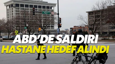 ABD'de silahlı bir kişi hastaneyi hedef aldı