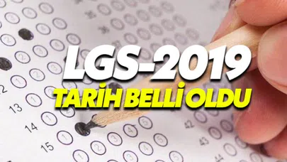 Liselere Geçiş Sistemi (LGS) 2019 tarihi belli oldu