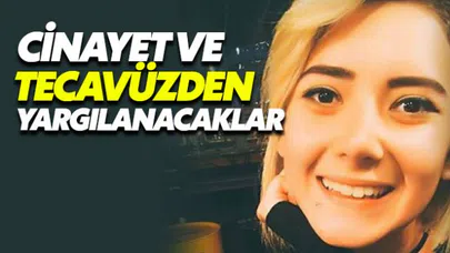 Şule Çet davasında patronu ile arkadaşı cinayet ve tecavüzden yargılanacak