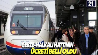 Gebze-Halkalı Demir Yolu Hattı'nın ulaşım ücreti belli oldu