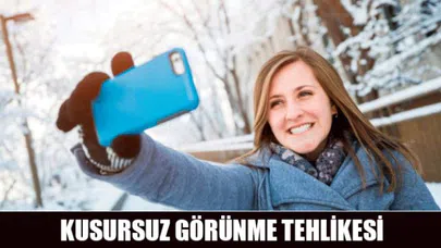 Kusursuz görünmenin yaşı 18'e düştü