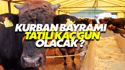 Bayram Tatili Kaç Gün Olacak?